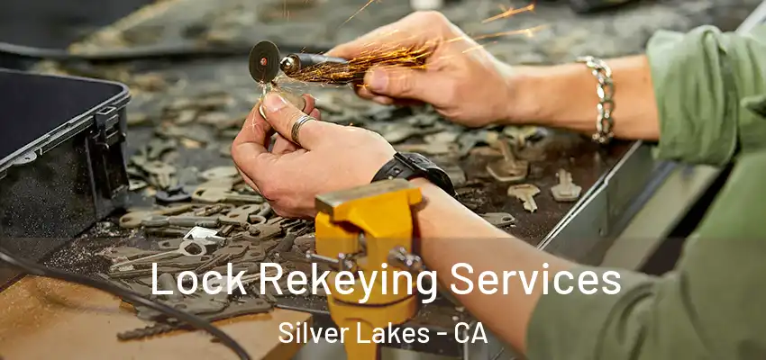  Lock Rekeying Services Silver Lakes - CA