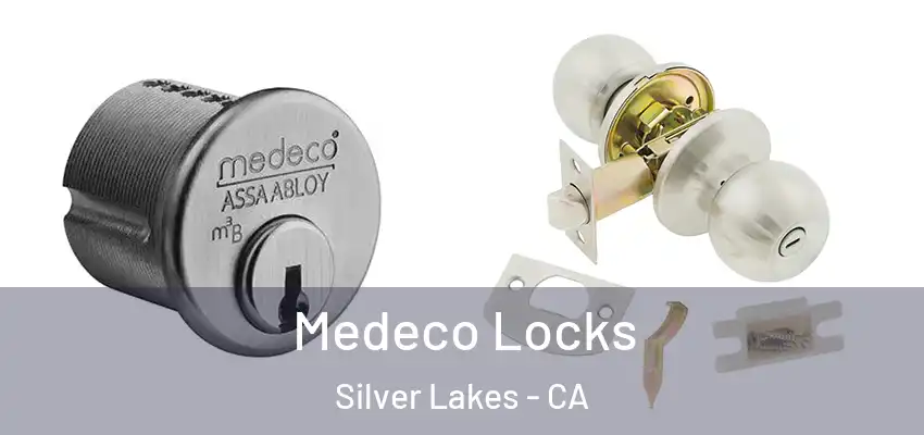  Medeco Locks Silver Lakes - CA