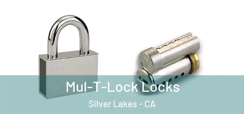  Mul-T-Lock Locks Silver Lakes - CA
