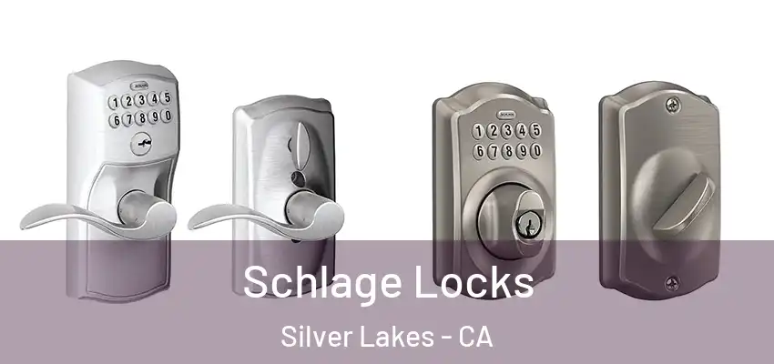  Schlage Locks Silver Lakes - CA