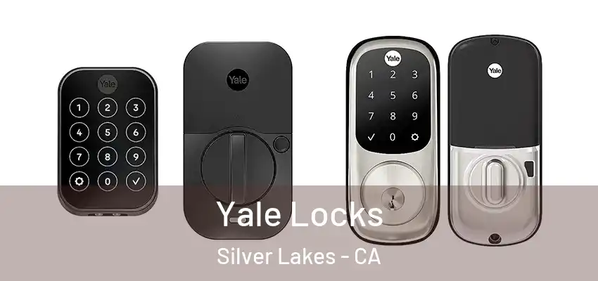  Yale Locks Silver Lakes - CA
